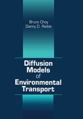 Diffusion Models of Environmental Transport