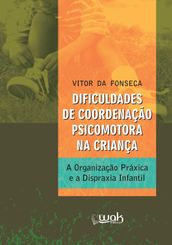 Dificuldades de Coordenação Psicomotora na Criança