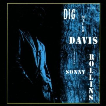 Dig =remastered= - Miles Davis