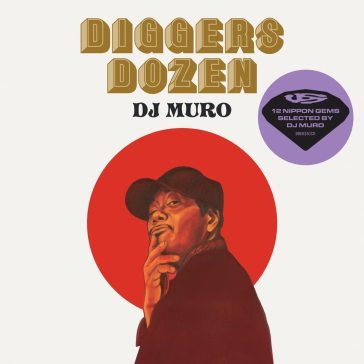 Diggers dozen - dj muro - AA.VV. Artisti Vari