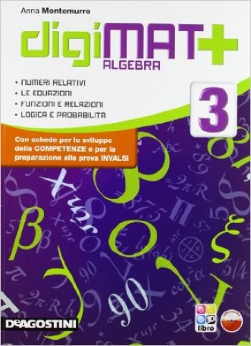 Digimat +. Algebra-Geometria-Quaderno competenze. Per la Scuola media. Con espansione online. Vol. 3 - Anna Montemurro
