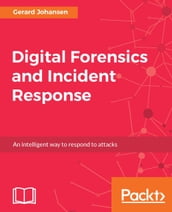 Digital Forensics and Incident Response