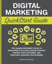 Digital Marketing QuickStart Guide