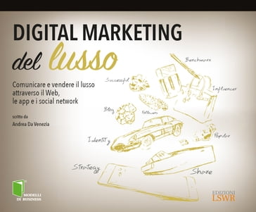 Digital marketing del lusso - Andrea Da Venezia