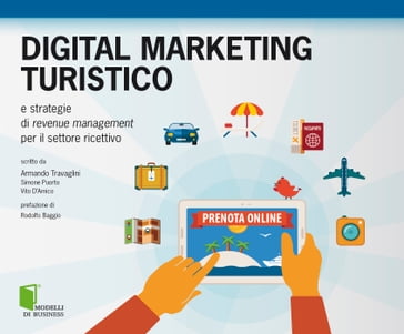 Digital marketing turistico - Armando Travaglini - Simone Puorto - Vito DAmico