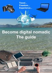 Digital nomadic The guide