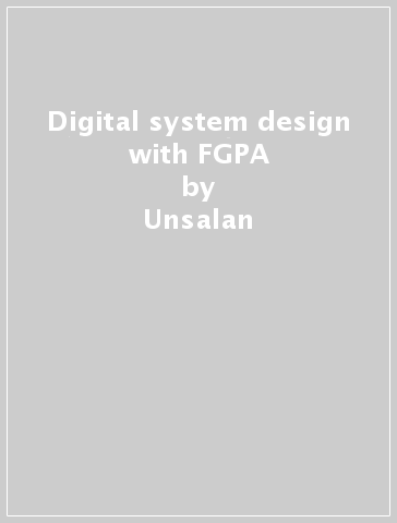 Digital system design with FGPA - Unsalan