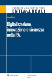 Digitalizzazione, innovazione e sicurezza nella P.A.