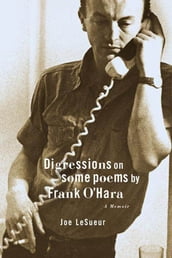 Digressions on Some Poems by Frank O Hara