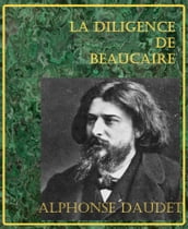 La Diligence de Beaucaire - Lettres de mon Moulin
