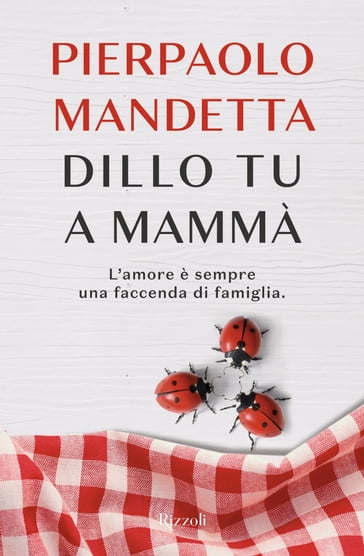 Dillo tu a mammà - Pierpaolo Mandetta