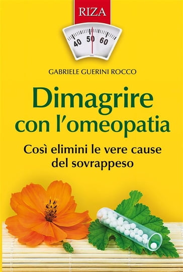 Dimagrire con l'omeopatia - Gabriele Guerini Rocco