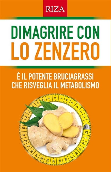 Dimagrire con lo zenzero - Vittorio Caprioglio