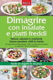 Dimagrire con insalate e piatti freddi