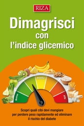 Dimagrisci con l indice glicemico