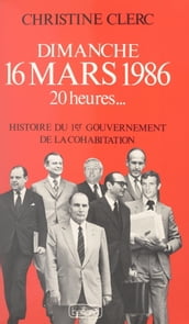 Dimanche 16 mars 1986, 20 heures...