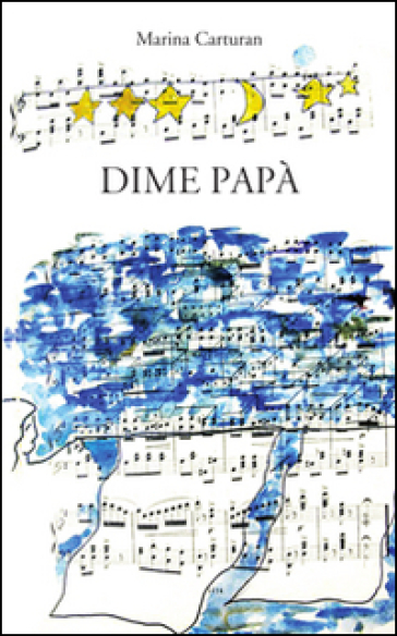 Dime papà - Marina Carturan