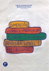 Dimensão jurídico-política da reforma psiquiátrica brasileira