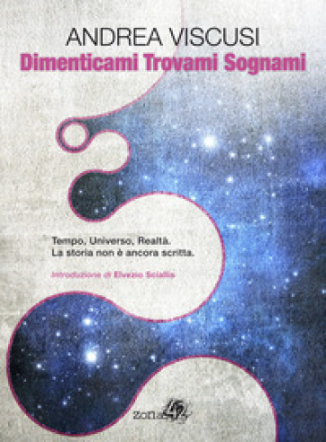 Dimenticami trovami sognami - Andrea Viscusi