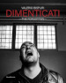 Dimenticati-The forgotten. Ediz. illustrata