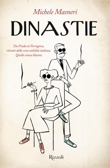 Dinastie - Michele Masneri