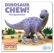 Dinosaur Chew! The Iguanodon