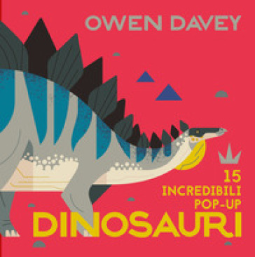 Dinosauri. 15 incredibili pop-up. Libro pop-up. Ediz. a colori - Davey Owen
