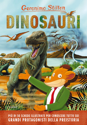 Dinosauri. Ediz. a colori - Geronimo Stilton