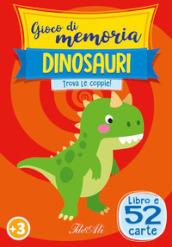 Dinosauri. Gioco di memoria. Ediz. illustrata. Con 52 carte di memoria