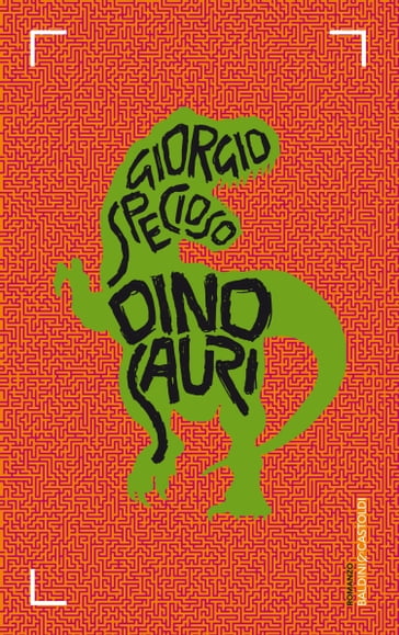 Dinosauri - Giorgio Specioso