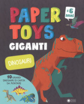 Dinosauri. Paper toys giganti. Con gadget - Jonas Le Saint,  Peskimo