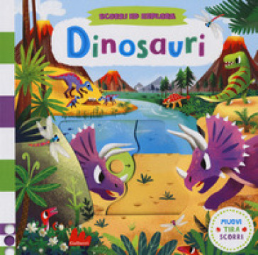 Dinosauri. Scorri ed esplora. Ediz. a colori - Chorkung