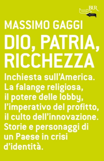 Dio, Patria, Ricchezza - Massimo Gaggi