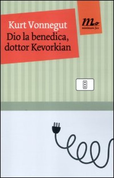 Dio la benedica, dottor Kevorkian - Kurt Vonnegut