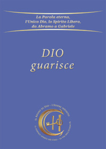 Dio guarisce - Gabriele