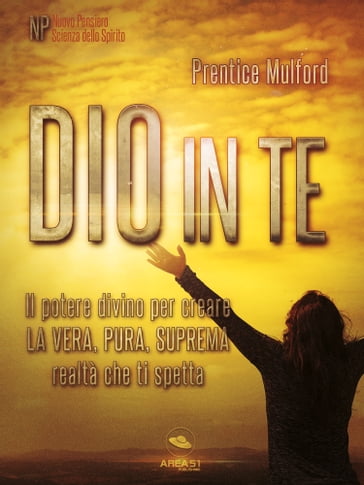 Dio in te - Prentice Mulford