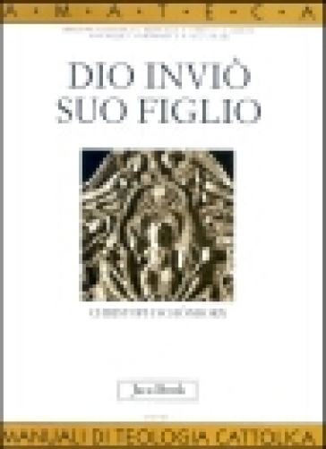 Dio inviò suo figlio - Christoph Schonborn