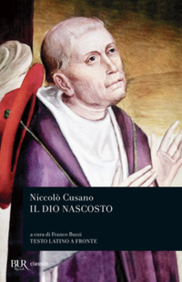 Il Dio nascosto. Testo latino a fronte - Niccolò Cusano