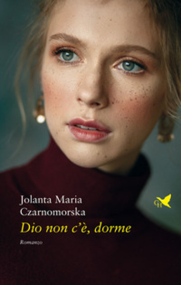 Dio non c'è, dorme - Jolanta Maria Czarnomorska