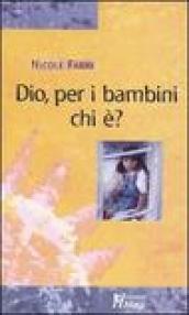 Dio, per i bambini chi è?