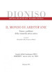 Dioniso. Rivista di studi sul teatro antico (2020-2021). 10-11: Il mondo di Aristofane. Forme e problemi della commedia attica antica