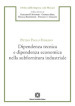 Dipendenza tecnica e dipendenza economica nella subfornitura industriale