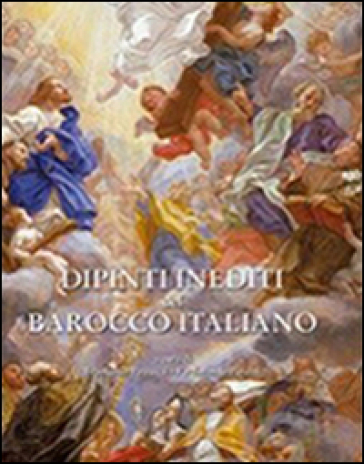 Dipinti inediti del barocco romano. 20 quaderni di dipinti inediti del barocco romano - Francesco Petrucci - Fernando Peretti