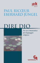 Dire Dio. Per un ermeneutica del linguaggio religioso