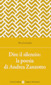 Dire il silenzio: la poesia di Andrea Zanzotto