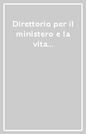 Direttorio per il ministero e la vita dei presbiteri