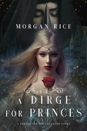 A Dirge for Princes (A Throne for SistersBook Four)