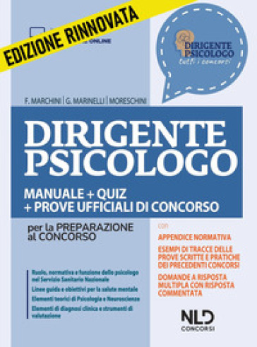 Dirigente psicologo. Manuale + quiz per la preparazione al concorso. Nuova ediz. Con Contenuto digitale per accesso on line: aggiornamento online - Francesco Marchini - Giorgia Marinelli - Alessandra Moreschini