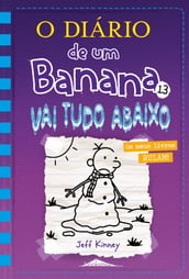 O Diário de um Banana 13: Vai Tudo Abaixo