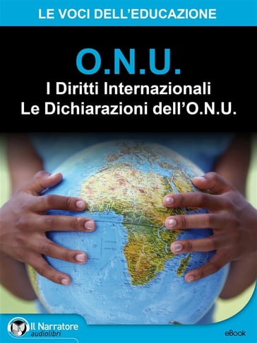 I Diritti Internazionali - Le Dichiarazioni dell'O.N.U. - O.N.U.